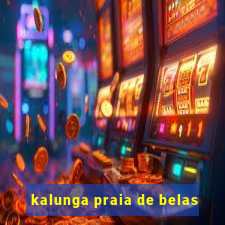 kalunga praia de belas